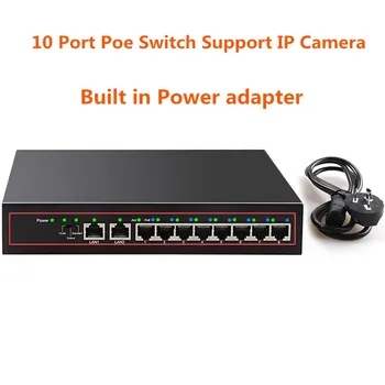10 Prievadų POE Switch 48V Power Over Ethernet Tinklo Jungiklio, 8 PoE Switch purkštukas (benzinas) IP camera/Wireless AP/VAIZDO kamerų Sistema
