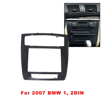 2DIN Automobilio Radijo fascia BMW 1 E81 E82 E87 E88 2007 m. DVD Stereo Rėmo Dash Skydelis Montavimas Apdaila Rinkinio Tvirtinimo Bezel