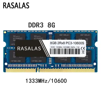 Rasalas Ram DDR3 8G 4G 1333Mhz SO-DIMM Sąsiuvinis 1,5 v 204Pin Laptop Suderinama RAM Atmintis Sodimm Kompiuterių Dalys